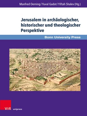 cover image of Jerusalem in archäologischer, historischer und theologischer Perspektive